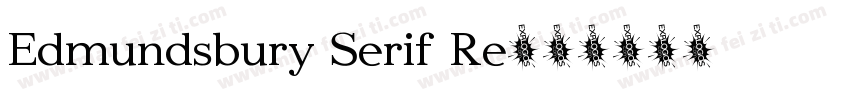 Edmundsbury Serif Re字体转换